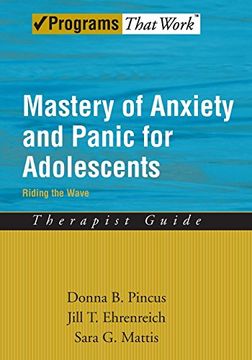 portada Mastery of Anxiety and Panic for Adolescents: Therapist Guide: Riding the Wave (Treatments That Work) 
