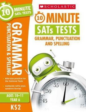 portada Grammar, Punctuation and Spelling - Year 6 (10 Minute SATS Tests)