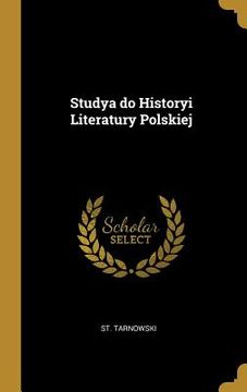 portada Studya do Historyi Literatury Polskiej (in Polaco)