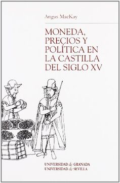 portada Moneda, Precios y Politica en la Castilla del Siglo xv