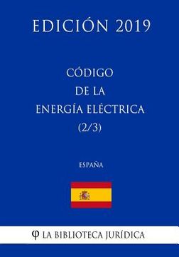portada Código de la Energia Electrica (2/3) (España) (Edición 2019)