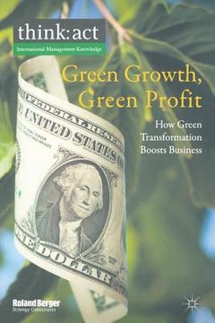 portada Green Growth, Green Profit: How Green Transformation Boosts Business (en Inglés)