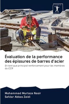 portada Évaluation de la performance des épissures de barres d'acier (en Francés)