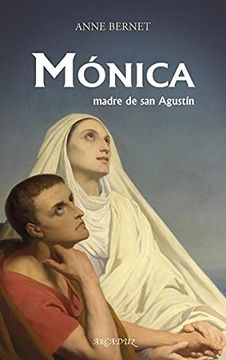 portada Mónica, Madre de san Agustín (Arcaduz nº 129)