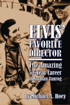 portada Elvis' Favorite Director: The Amazing 52-Year Career of Norman Taurog