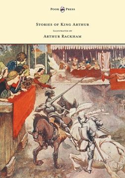 portada Stories of King Arthur - Illustrated by Arthur Rackham (in English)