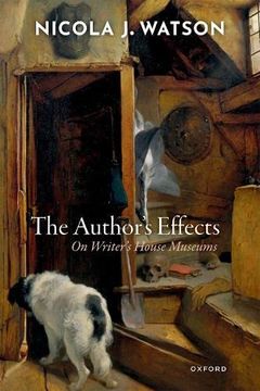 portada The Author's Effects: On Writer's House Museums (en Inglés)