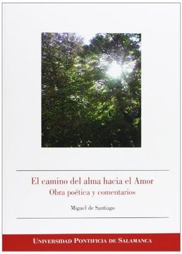 portada El Camino Del Alma Hacia El Amor. Obra Poética Y Comentarios (Bibliotheca Salmanticensis)