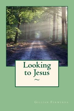 portada Looking to Jesus (en Inglés)