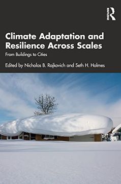 portada Climate Adaptation and Resilience Across Scales: From Buildings to Cities (en Inglés)