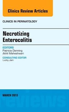 portada Necrotizing Enterocolitis, an Issue of Clinics in Perinatology: Volume 40-1 (en Inglés)