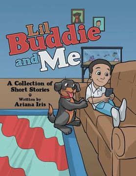 portada Lil Buddie and Me: A Collection of Short Stories (en Inglés)
