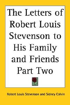 portada the letters of robert louis stevenson to his family and friends part two (en Inglés)