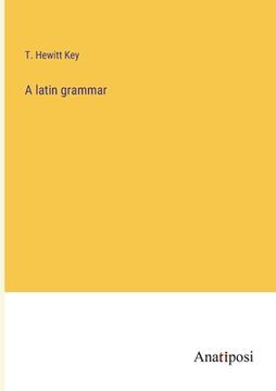 portada A latin grammar (en Inglés)