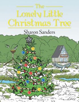 portada The Lonely Little Christmas Tree (en Inglés)