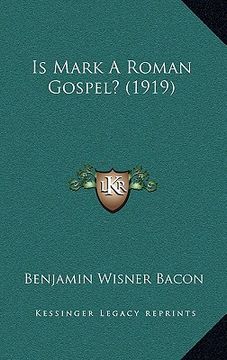 portada is mark a roman gospel? (1919) (en Inglés)