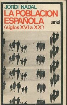 portada LA POBLACION ESPAÑOLA (SIGLO XVI a XX).