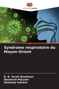 portada Syndrome respiratoire du Moyen-Orient (en Francés)
