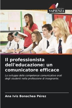 portada Il professionista dell'educazione: un comunicatore efficace (in Italian)