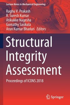 portada Structural Integrity Assessment: Proceedings of Icons 2018 (en Inglés)