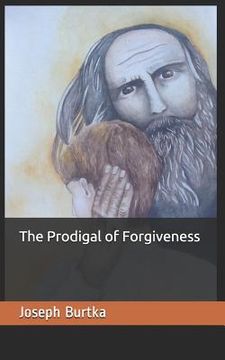 portada The Prodigal of Forgiveness (in English)