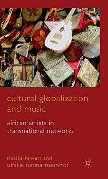 portada Cultural Globalization and Music: African Artists in Transnational Networks (en Inglés)