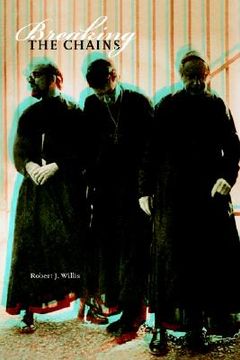 portada breaking the chains: a catholic memoir (in English)