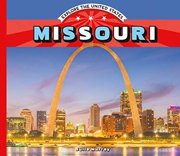 portada Missouri (Explore the United States) (en Inglés)