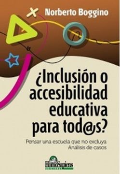 portada Inclusión o Accesibilidad Educativa Para [Email Protected]? (Todos) - Pensar una Escuela que no Excluya. Análisis de Casos