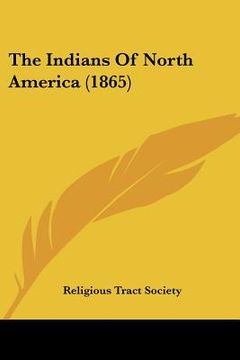 portada the indians of north america (1865) (in English)