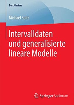 portada Intervalldaten und Generalisierte Lineare Modelle (Bestmasters) (en Alemán)