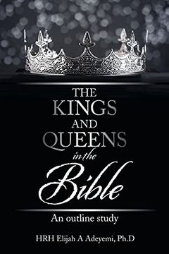 portada The Kings and Queens in the Bible: An Outline Study (en Inglés)