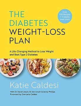 portada The Diabetes Weight-Loss Plan: A Life-Changing Method to Lose Weight and Beat Type 2 Diabetes (in English)