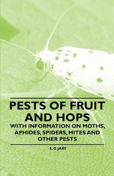 portada pests of fruit and hops - with information on moths, aphides, spiders, mites and other pests