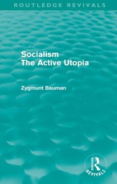 portada Socialism the Active Utopia (Routledge Revivals)
