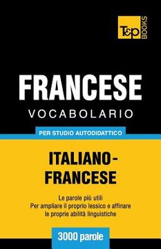 portada Vocabolario Italiano-Francese per studio autodidattico - 3000 parole (in Italian)