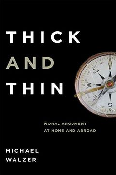 portada Thick and Thin: Moral Argument at Home and Abroad (Frank Covey Loyola l) (en Inglés)