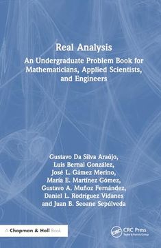 portada Real Analysis: An Undergraduate Problem Book for Mathematicians, Applied Scientists, and Engineers (en Inglés)