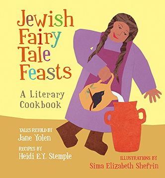 portada Jewish Fairy Tale Feasts: A Literary Cookbook (en Inglés)