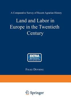 portada Land and Labor in Europe in the Twentieth Century: A Comparative Survey of Agrarian History (in English)