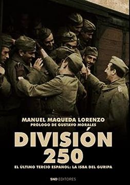 portada Division 250: El Ultimo Tercio Español. La Isba del Guripa
