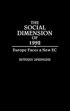 portada The Social Dimension of 1992: Europe Faces a new ec (en Inglés)