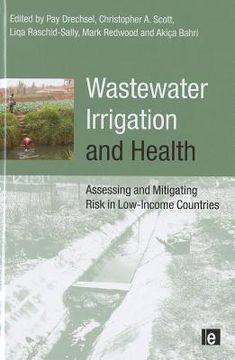 portada Wastewater Irrigation and Health: Assessing and Mitigating Risk in Low-Income Countries
