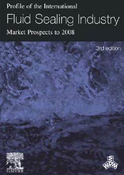 portada profile of the international fluid sealing industry - market prospects to 2008 (en Inglés)