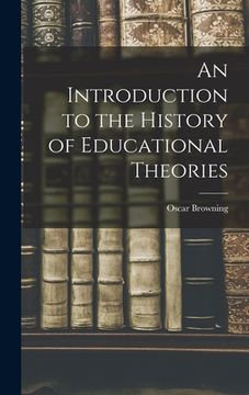 portada An Introduction to the History of Educational Theories (in English)