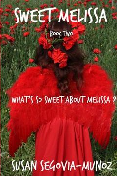 portada Sweet Melissa: What's So Sweet About Melissa?: What's so Sweet about Melissa?