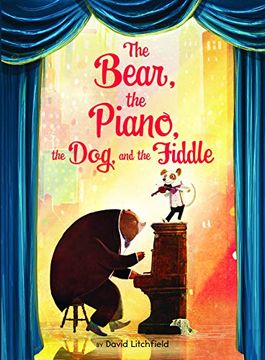 portada The Bear, the Piano, the Dog, and the Fiddle 