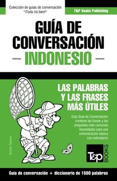 portada Guía de Conversación Español-Indonesio y Diccionario Conciso de 1500 Palabras: 161 (Spanish Collection)