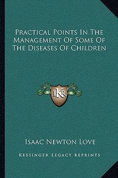 portada practical points in the management of some of the diseases of children (en Inglés)
