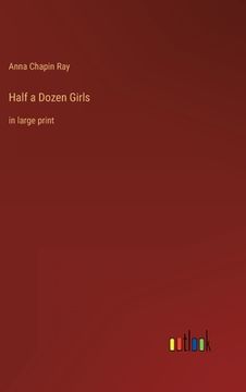 portada Half a Dozen Girls: in large print (en Inglés)